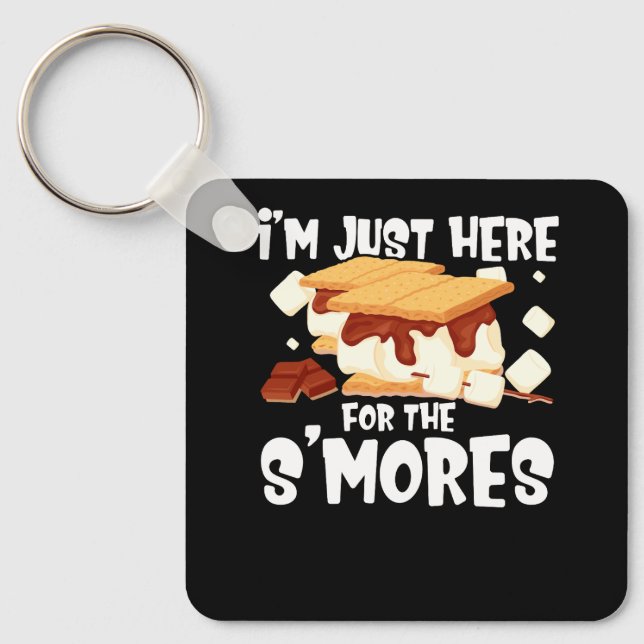 I'm Just Here For The Smores Campfire S'Mores Camp Keychain (Front)
