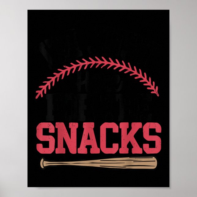 Im Just Here For The Snacks Baseball Toddler Siste Poster (Front)