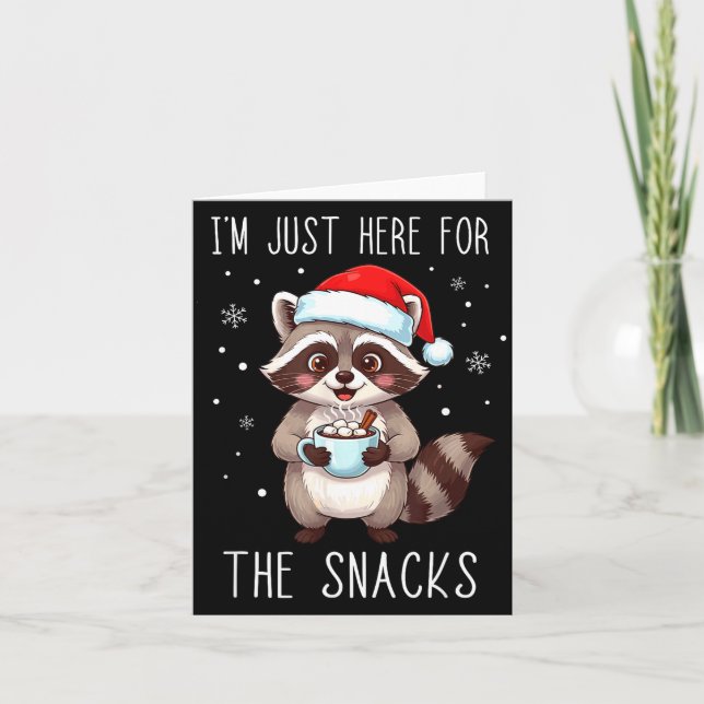 I'm Just Here For The Snacks Christmas Raccoon  Card (Front)