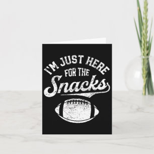 I'm Just Here For The Snacks Funny Fantasy Footbal Card
