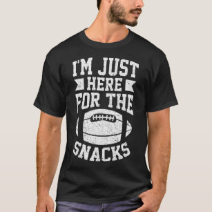 I'm Just Here For The Snacks Funny Fantasy  T-Shirt