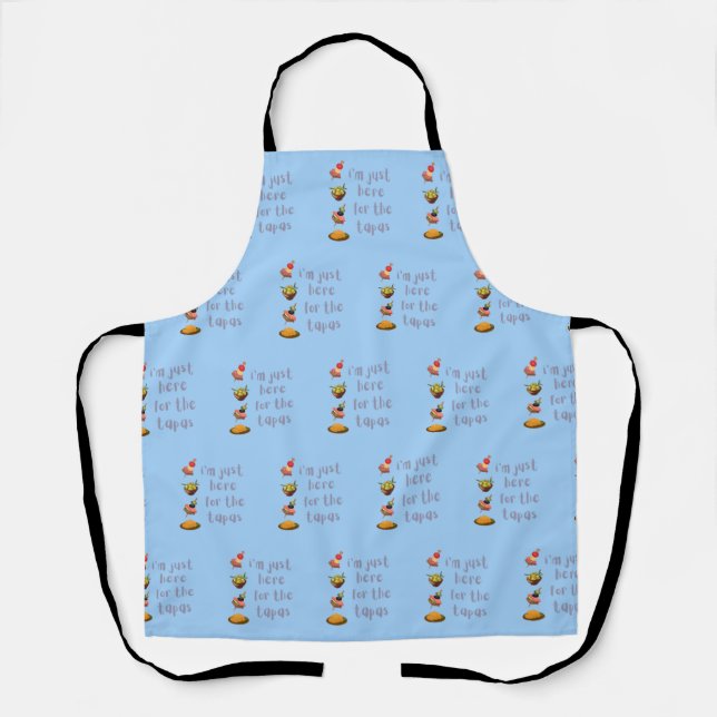  I'm Just Here For The Tapas Funny Apron (Front)