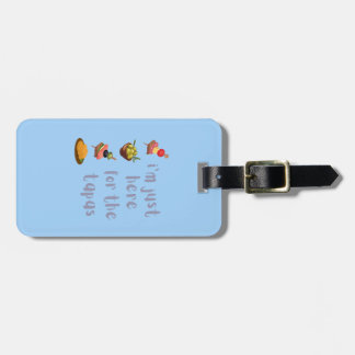 I'm Just Here For The Tapas Funny Luggage Tag