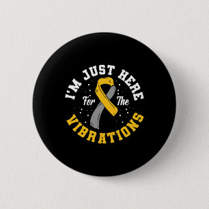 I'm Just Here For The Vibrations ASL Deaf Awarenes Button