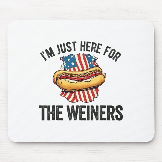 I'm Just Here For Weiners Funny 4th July Hot Dog S Mouse Pad (Front)