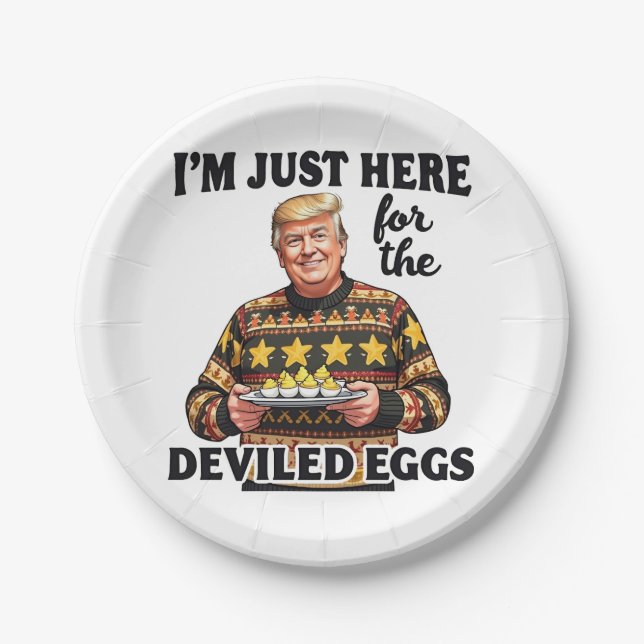I'm Just Here Here for the Deviled Eggs Trump  Paper Plates (Front)