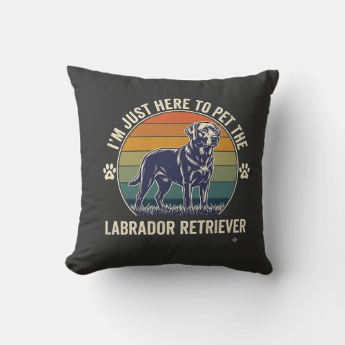 Im Just Here Pet Labrador Retriever Dog Retro Suns Throw Pillow