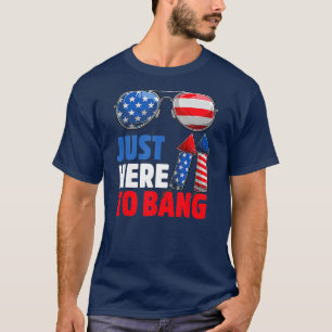 I'm Just Here To Bang 4th of July Funny Vintage T-Shirt