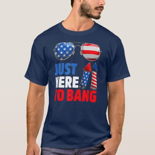 Im Just Here To Bang 4th of July Funny Vintage T_Shirt