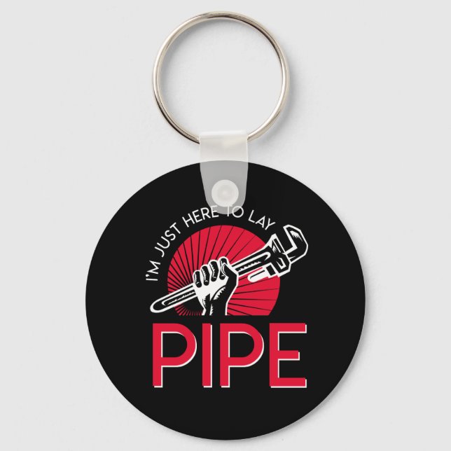 Im Just Here To Lay Pipe Pride Plumber Keychain (Front)