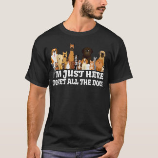 I'm Just Here To Pet All The Dogs Vintage Retro Pe T-Shirt