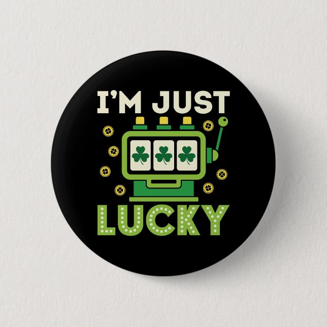 I'm Just Lucky St Patricks Day Slots Casino Button (Front)