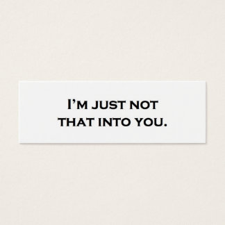 I'm just not that into you.