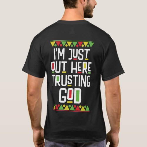 Im Just Out Here Trusting God Shirt 90s Style