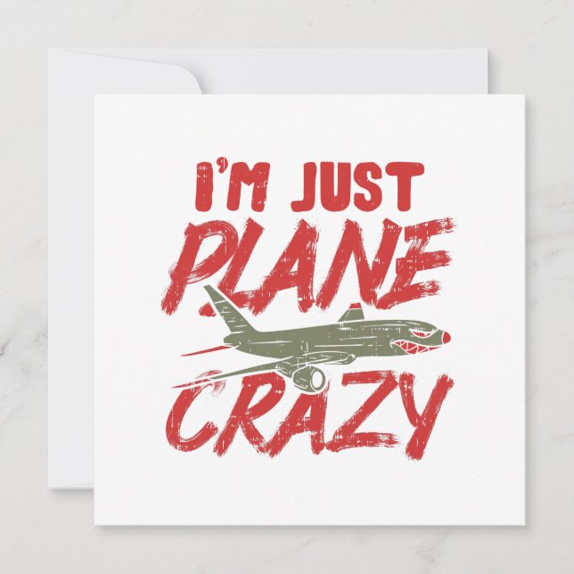 I'm Just Plane Crazy Airplane Fly Aircraft Gift Note Card (Front)