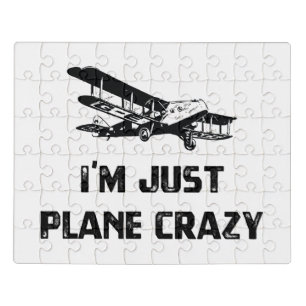 I'm Just Plane Crazy Jigsaw Puzzle