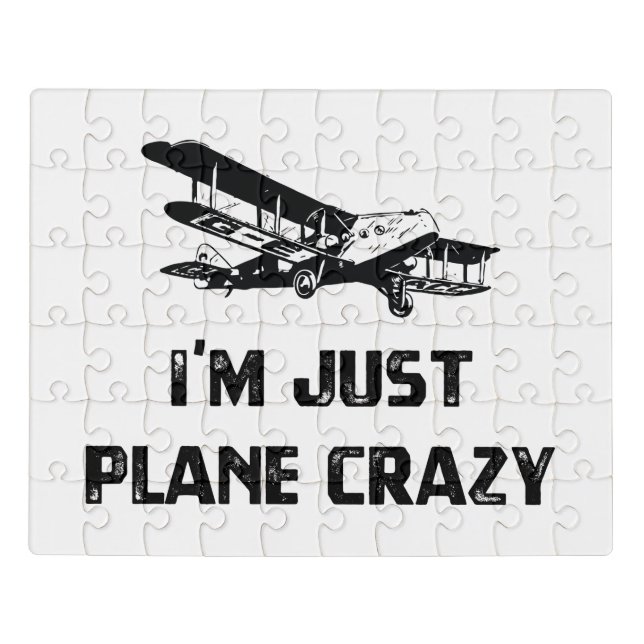 I'm Just Plane Crazy Jigsaw Puzzle (Puzzle Horizontal)