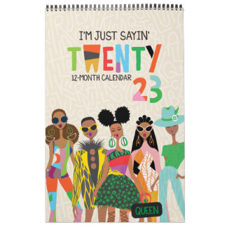 I'm Just Sayin 2023 11" x 17" Calendar