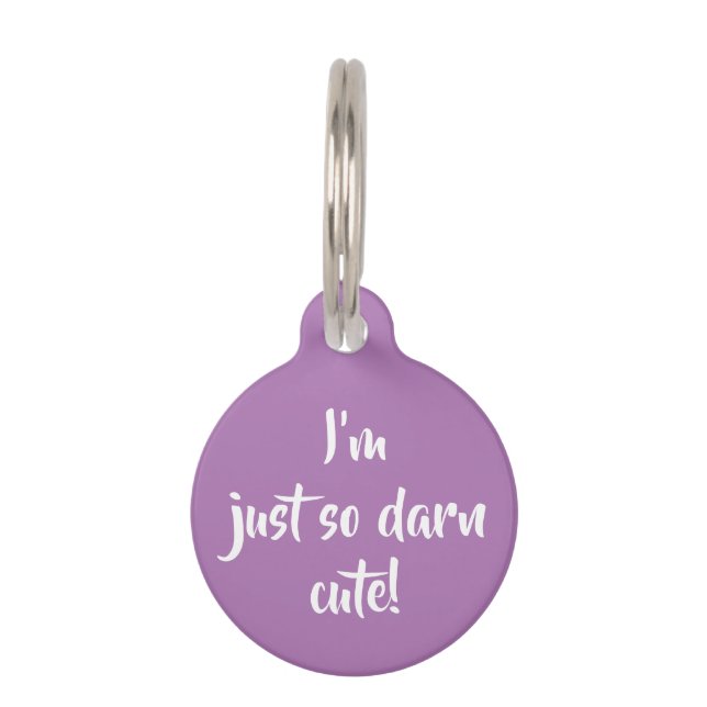 I'm Just so Darn Cute! Pet ID Tag (Front)