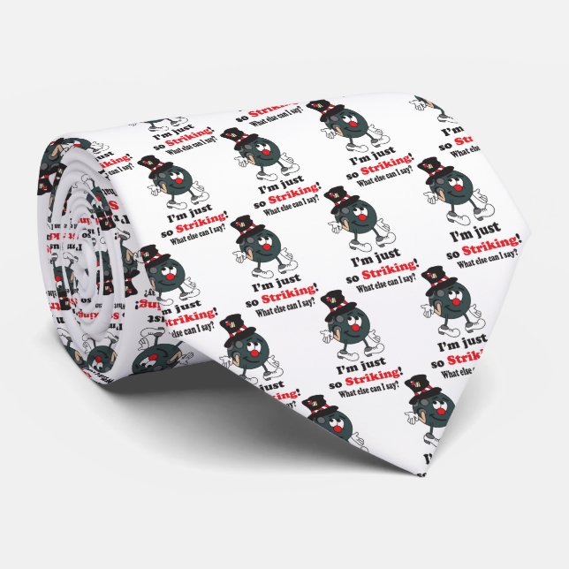I'm just so Striking - Bowling Humor Neck Tie (Rolled)