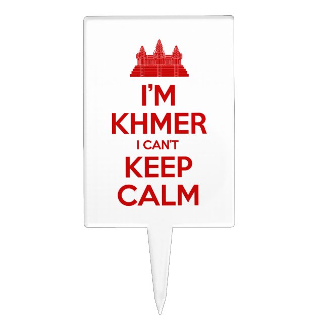 I'm Khmer I Can't Keep Calm Cake Topper (Front)