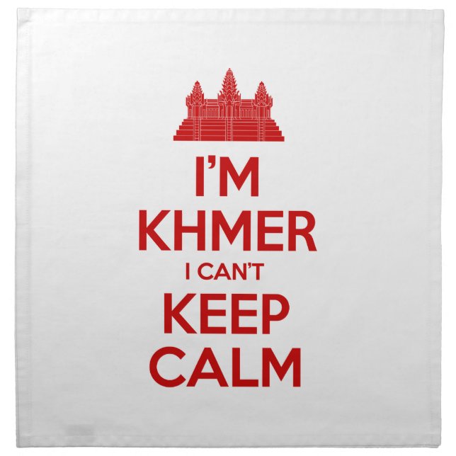 I'm Khmer I Can't Keep Calm Cloth Napkin (Front)