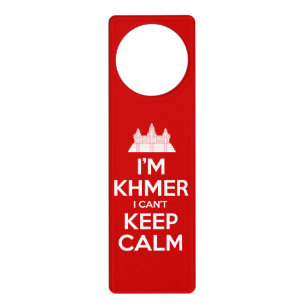 I'm Khmer I Can't Keep Calm Door Hanger