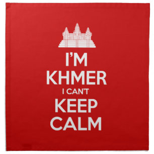 I'm Khmer I Can't Keep Calm Napkin