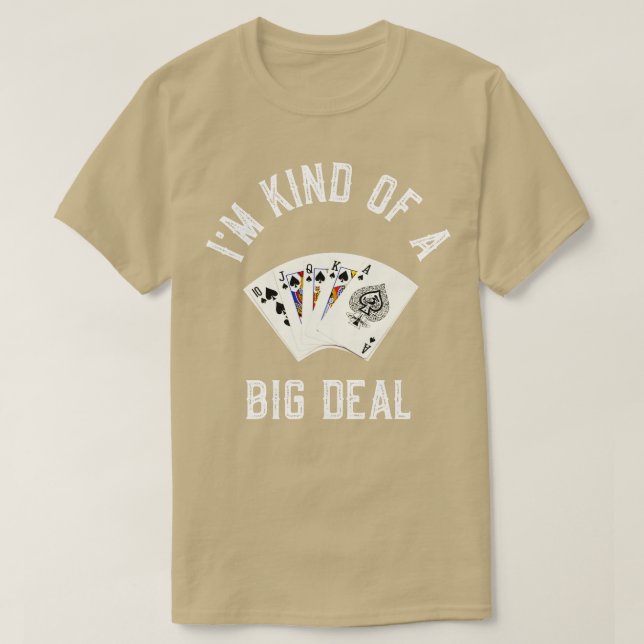 Im Kind Of A Big Deal  T-Shirt (Design Front)