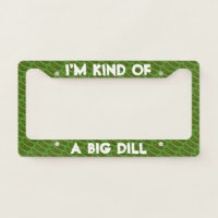 I'm Kind of a Big Dill (Deal) Green Sour Pickle