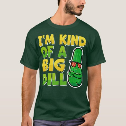 Im kind of a big dill Funny Pickle Cuber lovers T_Shirt
