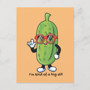 I'm Kind of a Big Dill   pickle wearing sunglasses Holiday Postcard
