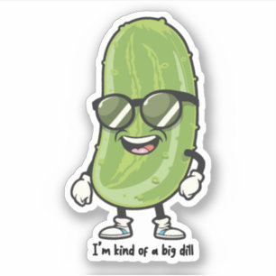 I'm Kind of a Big Dill   pickle wearing sunglasses Sticker