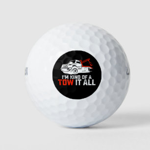 I'm Kind Of A Tow It All Tow Truck Driver Trucker Golf Balls