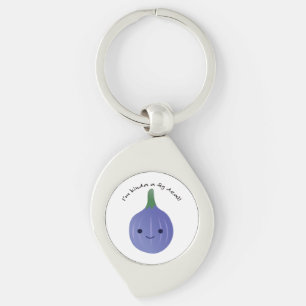 I'm Kinda a Fig Deal Keychain
