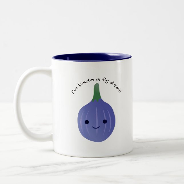 I'm kinda a fig deal Mug (Left)