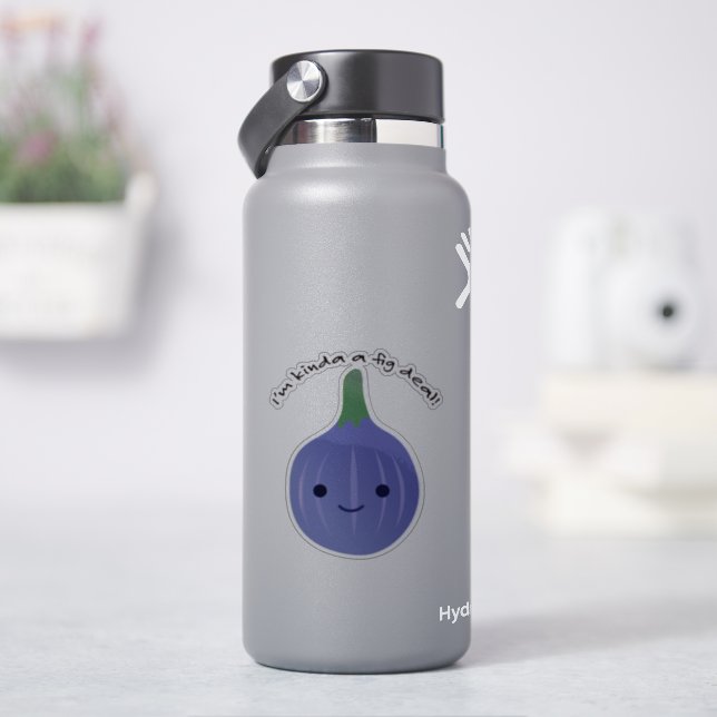 I'm Kinda a Fig Deal Sticker (HydroFlask)