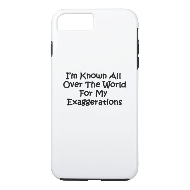 I'm Known All Over The World Case-Mate iPhone Case (Back)