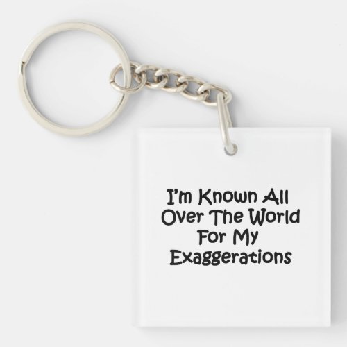 Im Known All Over The World Keychain