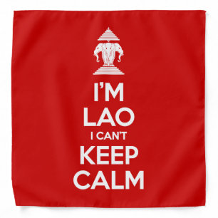 I'm Lao I Can't Keep Calm Bandana