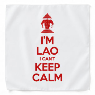 I'm Lao I Can't Keep Calm Bandana