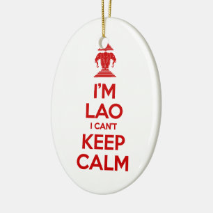 I'm Lao I Can't Keep Calm Ceramic Ornament