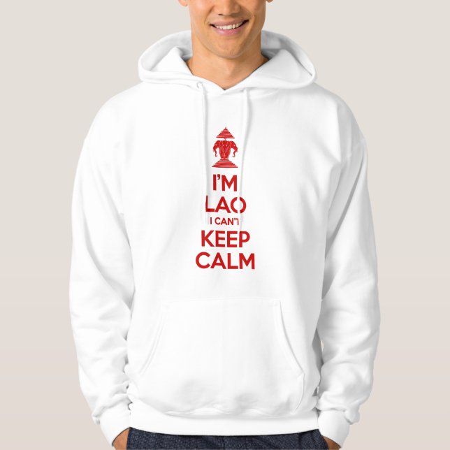 I'm Lao I Can't Keep Calm Hoodie (Front)