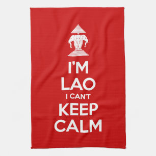 I'm Lao I Can't Keep Calm Kitchen Towel