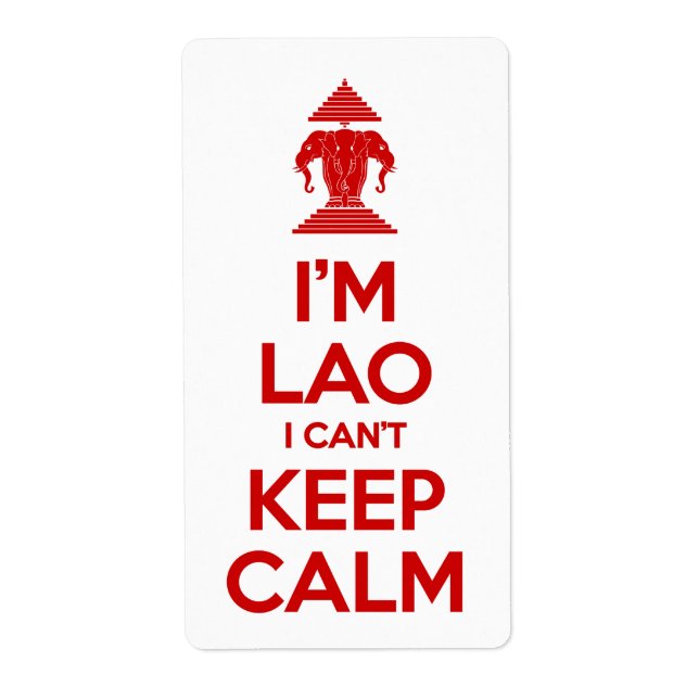 I'm Lao I Can't Keep Calm Label (Front)
