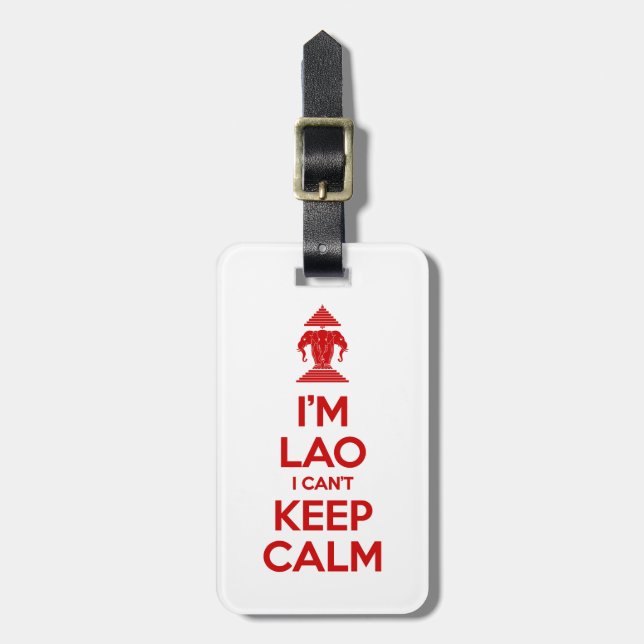 I'm Lao I Can't Keep Calm Luggage Tag (Front Vertical)