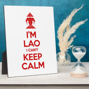 I'm Lao I Can't Keep Calm Plaque