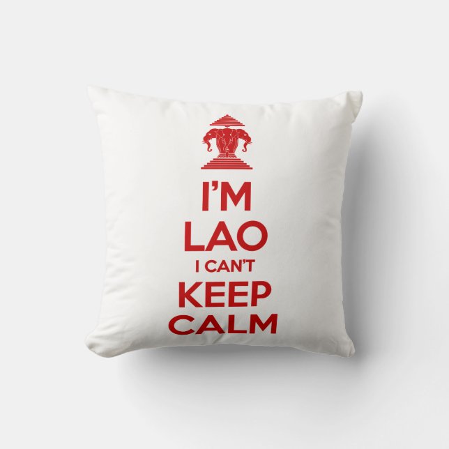 I'm Lao I Can't Keep Calm Throw Pillow (Front)