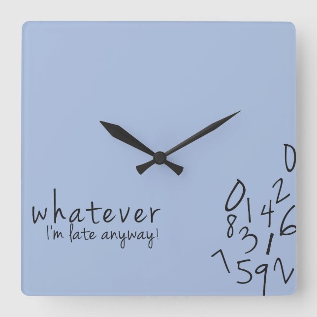 I'm late anyway funny wall Clock (Front)