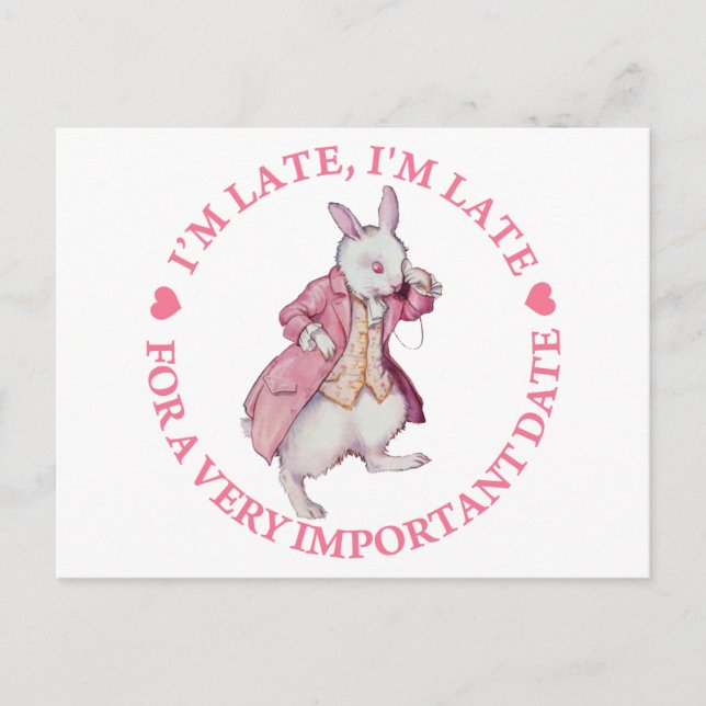 I'm Late, I'm Late, For a Very Important Date! Postcard (Front)